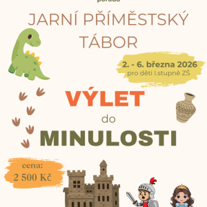 Jarní příměstský tábor - Výlet do minulosti